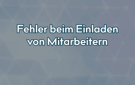 Fehler beim Einladen von Mitarbeitern