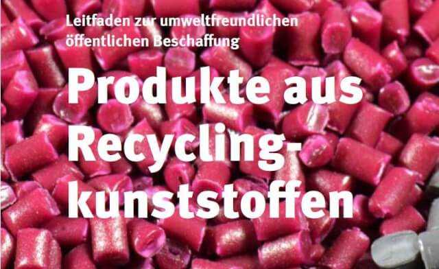 Leitfaden Beschaffung von Produkten aus Recyclingkunststoffen