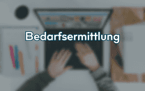 Bedarfsermittlung