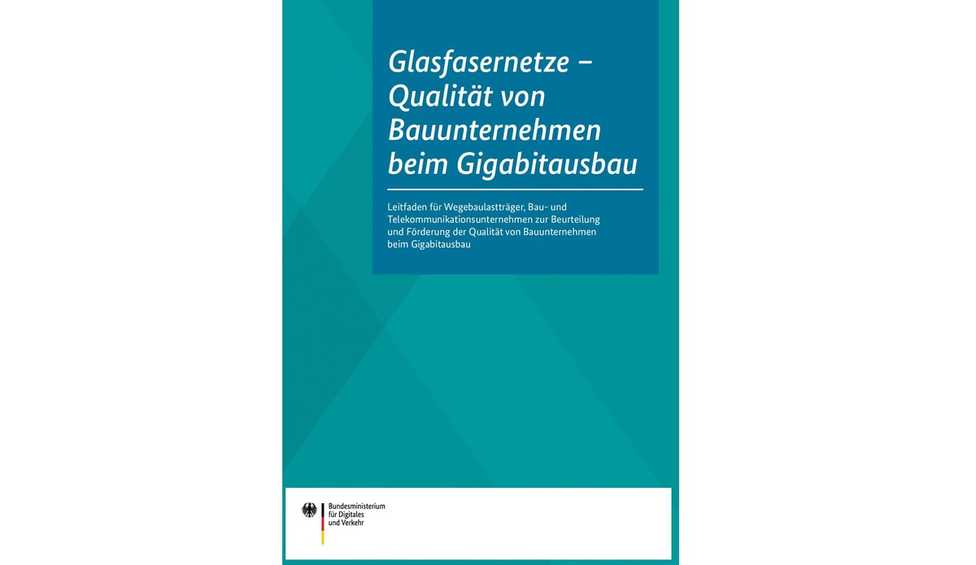 Gigabitausbau: Leitfaden definiert Qualitätsstandards für die Baufirmen