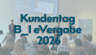 Kundentag B_I eVergabe 2026: Austausch, Impulse und neue Perspektiven