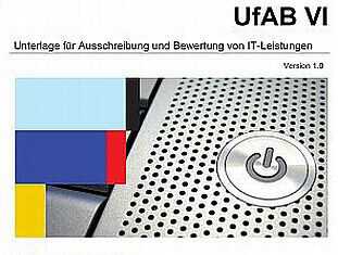 UfAB VI: Unterlage für Ausschreibung und Bewertung von IT-Leistungen überarbeitet