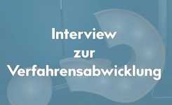 Interview zur neuen Dienstleistung Verfahrensabwicklung