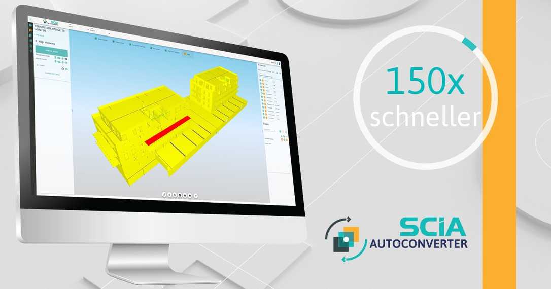 150x schneller vom Struktur- zum Analysemodell mit dem SCIA AutoConverter