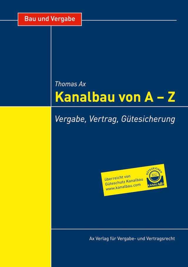 „Kanalbau von A – Z“ ergänzt Güteschutz-Arbeitshilfen