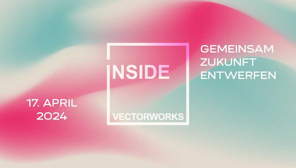 Computerworks lädt zu einem interaktiven Live-Event ein: "Inside Vectorworks 2024"