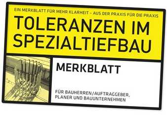 Neues Merkblatt „Toleranzen im Spezialtiefbau“